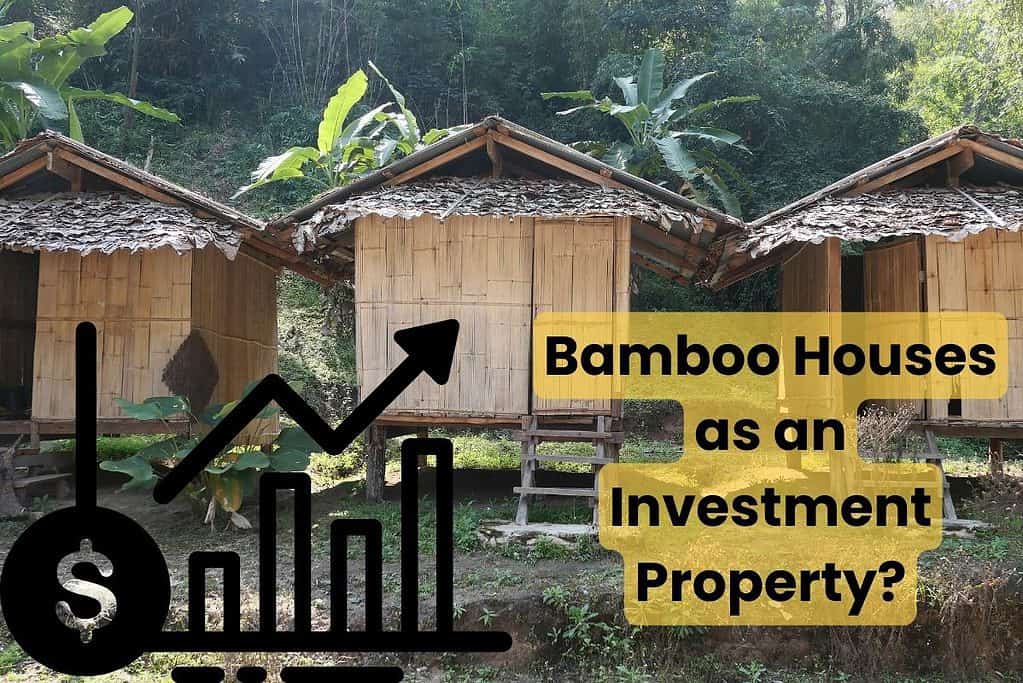 A row of three bamboo houses with the words "Bamboo Houses as an Investment Property?" overlain. In the bottom left corner is a graph showing return on investment.