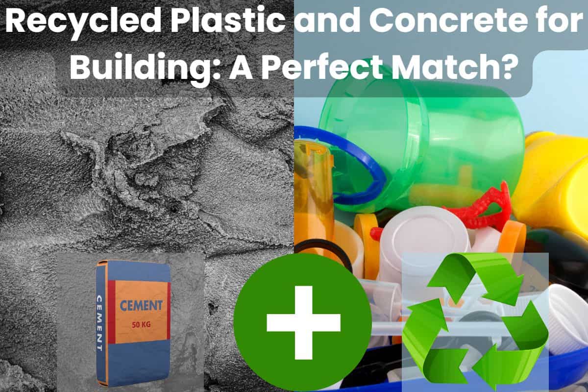 Recycled Plastic and Concrete for Building: A Perfect Match? - Building ...