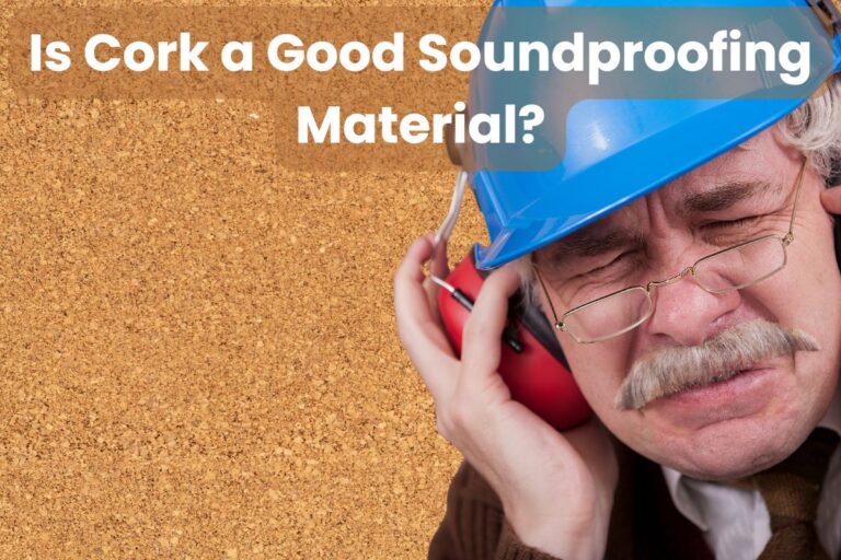 An older man with gray hair, a mustache wearing glasses, a blue hard hat, and red ear defenders wincing in pain due to loud noise. The image's background is a cork board and the words "Is Cork a Good Soundproofing Material? (Underlayment Use)" are written across the top of the image.