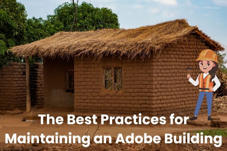 A small single-story house build with adobe bricks with a thatched roof. A cartoon female builder holding a hammer is standing next to the gable end wall wearing a hard hat and high visibility tabard. Across the bottom of the image are the words "The Best Practices for Maintaining an Adobe Building."