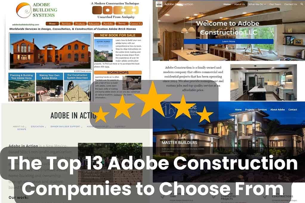 A collage of website screenshots from companies specializing in adobe construction. Across the bottom are the words "The Top 13 Adobe Construction Companies to Choose From." In the center are 5 golden stars.