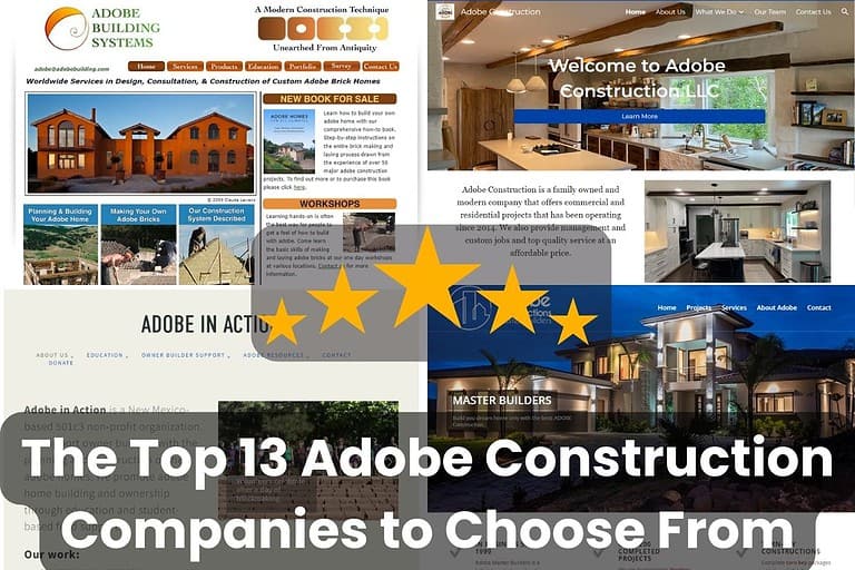 A collage of website screenshots from companies specializing in adobe construction. Across the bottom are the words "The Top 13 Adobe Construction Companies to Choose From." In the center are 5 golden stars.