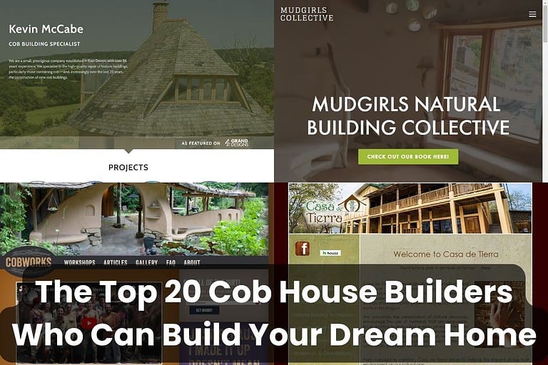 Four screenshots of the websites featured in the article. Across the bottom are the words "The Top 20 Cob House Builders Who Can Build Your Dream Home."