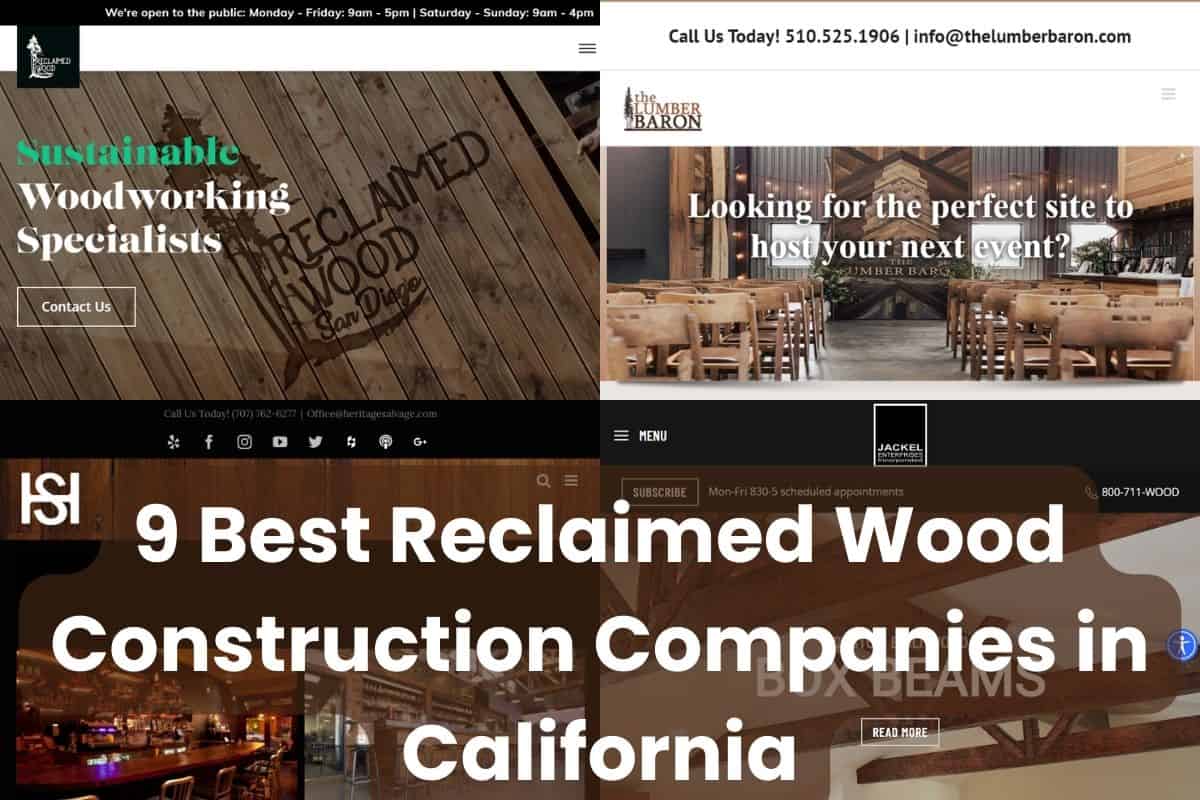 Four screenshots of websites of reclaimed wood construction companies in California. Across the bottom of the image are the words "9 Best Reclaimed Wood Construction Companies in California."