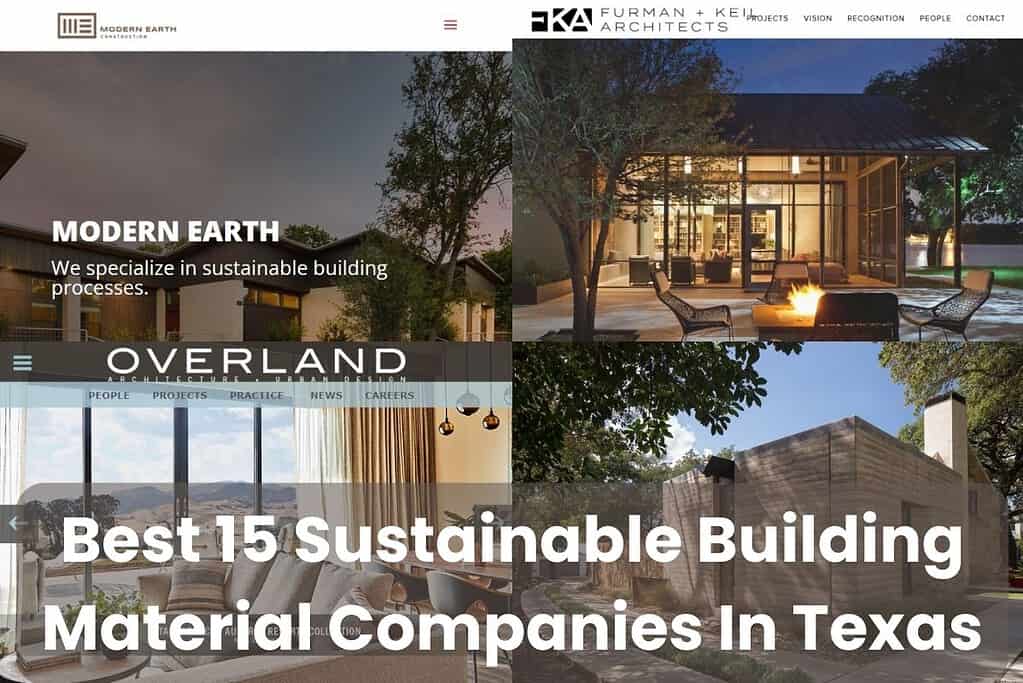 Four screenshots of sustainable building company websites in Texas. Across the bottom of the image are the words "Best 15 Sustainable Building Material Companies In Texas."