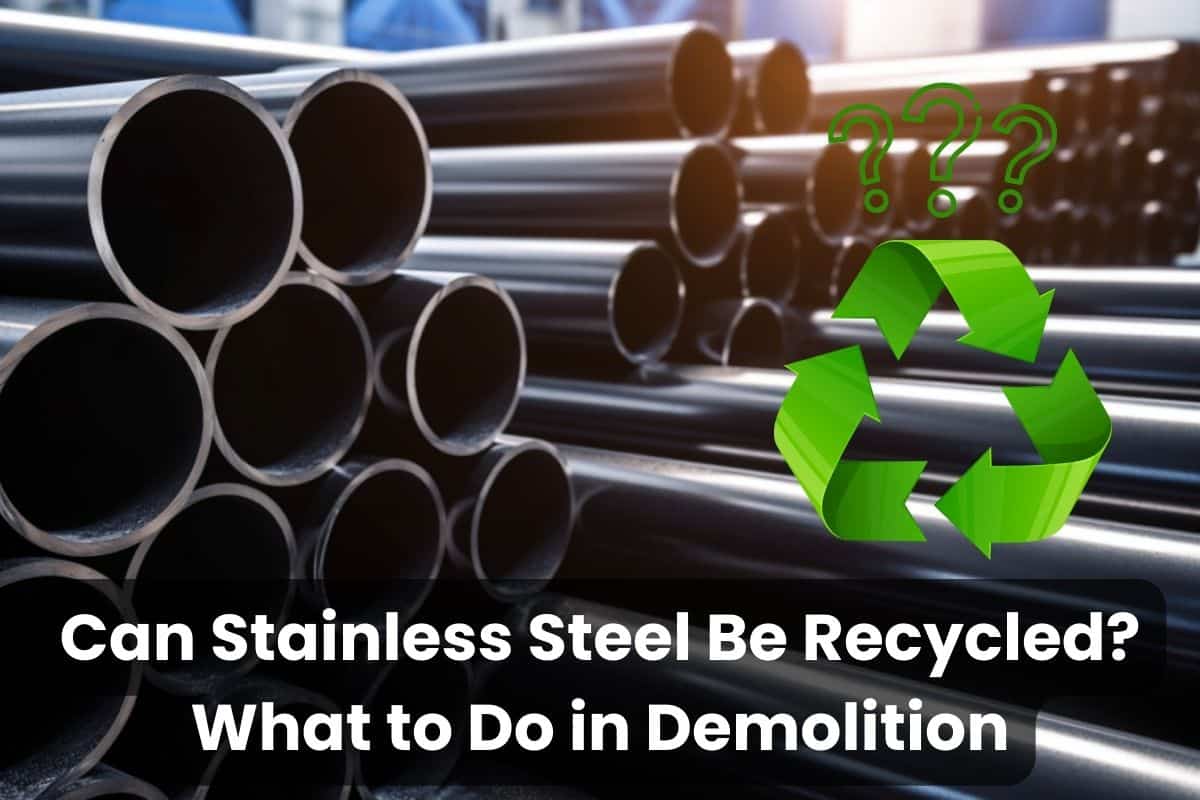 A photograph of stainless steel pipes stacked on their sides in a neat row. Along the bottom of the image are the words "Can Stainless Steel Be Recycled? What to Do in Demolition," and on the right is a green recycling arrows symbol with question marks above.