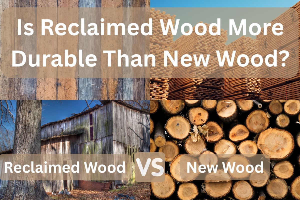 An image comprising four photographs showing the origins of reclaimed wood on the left and new wood on the right. Top left is a set of reclaimed wood boards, bottom left is an old wooden barn that reclaimed wood could be sourced from. Top right is a photo of stacks of new lumber, bottom right is a stack of freshly cut lumber that has just been felled and cut into logs with the bark still on the tree trunks.Across the top are the words, "Is Reclaimed Wood More Durable Than New Wood?" at the bottom are the words, "reclaimed wood vs New wood."